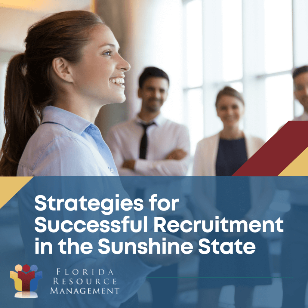 Strategies for Successful Recruitment in the Sunshine State